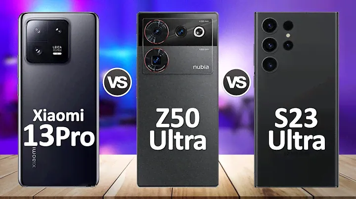 ZTE nubia Z50 Ultra VS Samsung Galaxy S23 Ultra VS Xiaomi 13 Pro