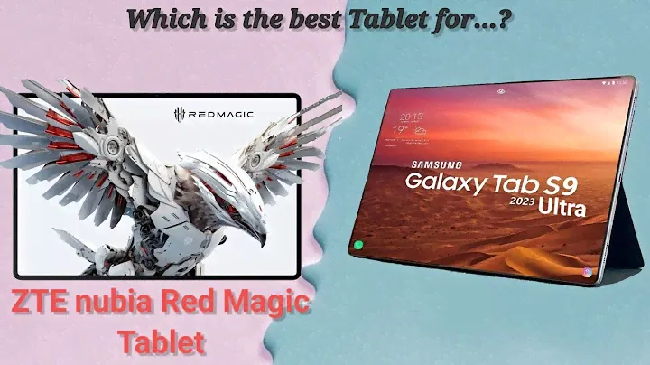 ZTE nubia Red Magic Tablet vs Samsung Galaxy Tab S9 Ultra | Which is the best Tab?
