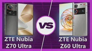 ZTE nubia Z70 Ultra vs ZTE nubia Z60 Ultra Detailed Comparison